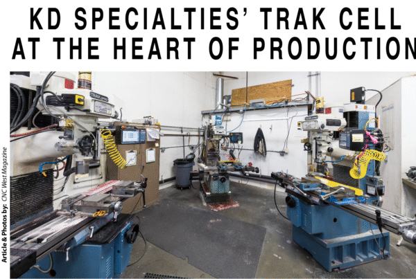 KD Specialties replaced an older floppy disk using Trak machine with the latest Trak DPM2 with the ProtoTrak KMX controller back in October. They liked it so much they purchased a second machine and more than doubled their production.